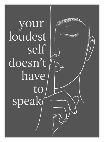 Your Loudest Self