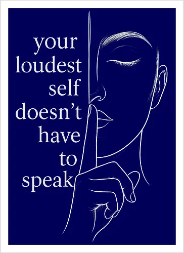 Your Loudest Self Back