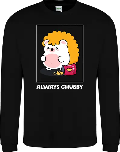 Always Chubby