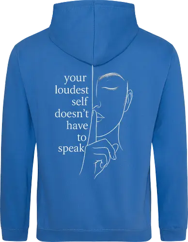 Your Loudest Self Back