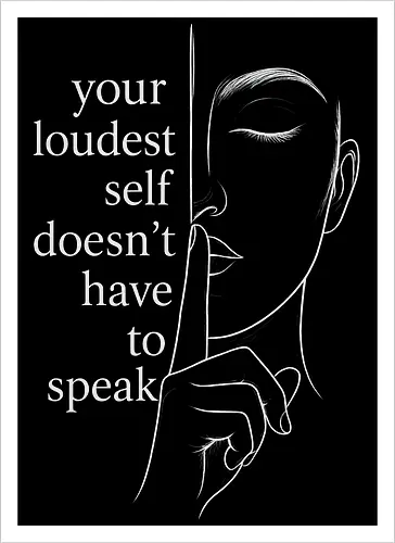 Your Loudest Self Back