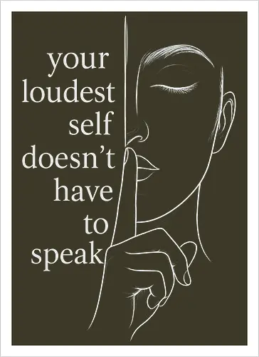 Your Loudest Self Back
