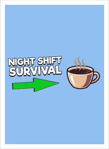 Night Shift Survival