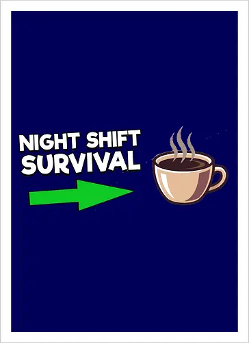 Night Shift Survival