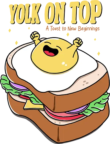 Yolk on Top - yolk, egg yolk, kawaii, funny, positivity, new hope, new day, new chance, bread, toast