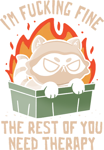 The rest of you need therapy - koalatees, koala, raccoon, sarcasm, mental health, dark humor, burnout, trash panda, anxiety