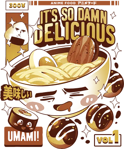 So damn delicious - ramen, noodles, nudeln, takoyaki, onigiri, sushi, maki, lecker, delicious, japan, umami, anime