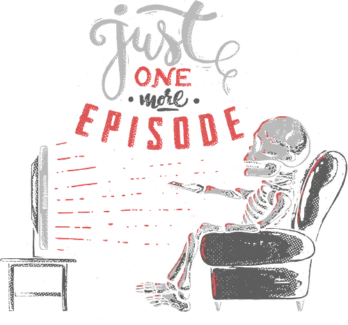 Just One More Episode - tv, prime, binge watching, series, serie, strming